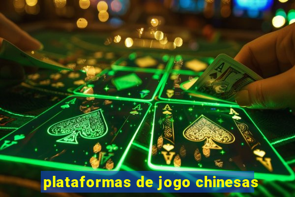 plataformas de jogo chinesas